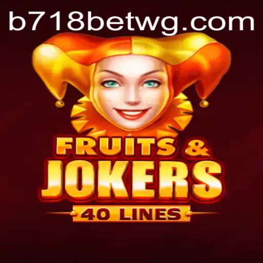 Descubra o Emocionante Mundo de FruitsAndJokers40 com b718bet